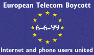 Representing the UK in the European Telecommunications Boycott, 6 June 1999
